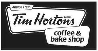 TIM HORTONS ALWAYS FRESH COFFEE & BAKE SHOP EST. 1964 logo