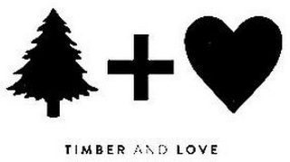TIMBER AND LOVE + logo