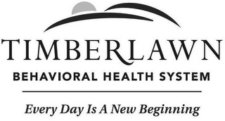 TIMBERLAWN BEHAVIORAL HEALTH SYSTEM EVERY DAY IS A NEW BEGINNING logo