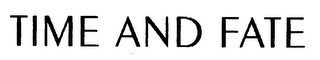 TIME AND FATE logo