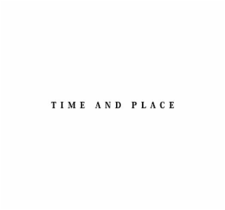 TIME AND PLACE logo