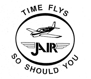TIME FLYS SO SHOULD YOU JAIR logo
