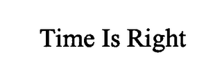 TIME IS RIGHT logo