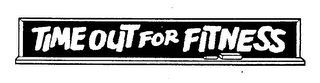 TIME OUT FOR FITNESS logo