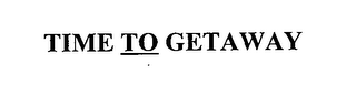 TIME TO GETAWAY logo