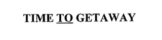 TIME TO GETAWAY logo