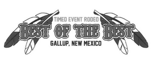 TIMED EVENT RODEO BEST OF THE BEST GALLUP, NEW MEXICO logo