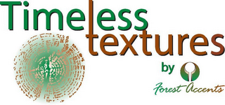 TIMELESS TEXTURES BY FOREST ACCENTS logo