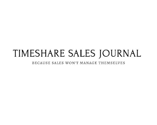 TIMESHARE SALES JOURNAL BECAUSE SALES WON'T MANAGE THEMSELVES logo