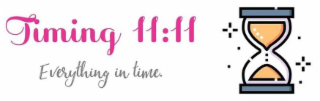 TIMING 11:11 EVERYTHING IN TIME. logo