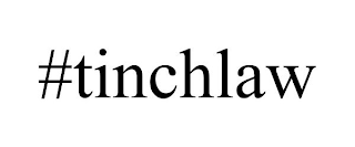 #TINCHLAW