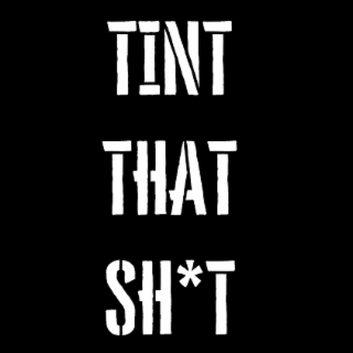 TINT THAT SH*T logo