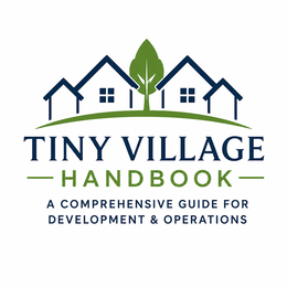 TINY VILLAGE HANDBOOK A COMPREHENSIVE GUIDE FOR DEVELOPMENT & OPERATIONS logo