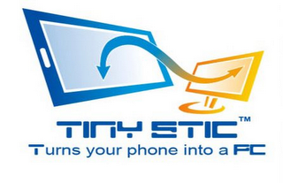 TINYSTIC TURNS YOUR PHONE INTO A PC logo