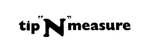 TIP "N" MEASURE logo