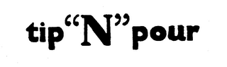 TIP "N" POUR logo