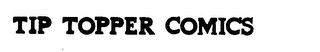 TIP TOPPER COMICS logo