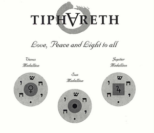 TIPHARETH LOVE, PEACE AND LIGHT TO ALL VENUS MEDALLION SUN MEDALLION JUPITER MEDALLION logo