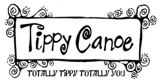 TIPPY CANOE TOTALLY TIPPY TOTALLY YOU logo