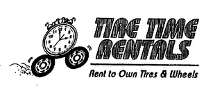 TIRE TIME RENTALS RENT TO OWN TIRES & WHEELS logo