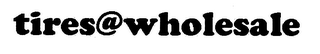 TIRES@WHOLESALE logo