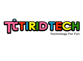 TIRID TECH TECHNOLOGY FOR FUN logo
