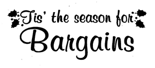 TIS' THE SEASON FOR BARGAINS logo