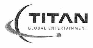 TITAN GLOBAL ENTERTAINMENT