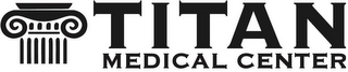 TITAN MEDICAL CENTER logo