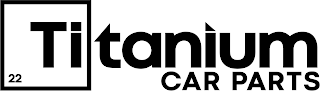TITANIUM CAR PARTS 22 logo