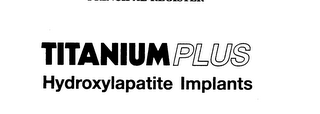 TITANIUM PLUS HYDROXYLAPATITE IMPLANTS logo