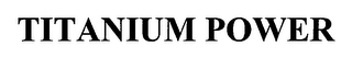 TITANIUM POWER logo