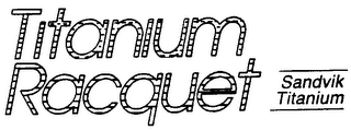 TITANIUM RACQUET SANDVIK TITANIUM logo