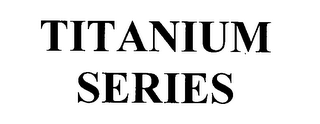 TITANIUM SERIES logo
