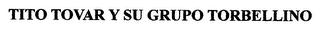 TITO TOVAR Y SU GRUPO TORBELLINO logo