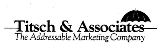TITSCH & ASSOCIATES THE ADDRESSABLE MARKETING COMPANY logo