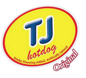 TJ HOTDOG SMOKE FLAVORING ADDED, ARTIFICIALLY COLORED ORIGINAL logo