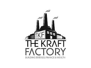 TKF THE KRAFT FACTORY BUILDING BRIDGES, FINANCES & WEALTH logo