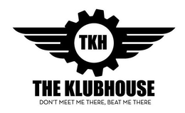 TKH THE KLUBHOUSE DON'T MEET ME THERE, BEAT ME THERE logo