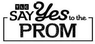 TLC SAY YES TO THE PROM logo