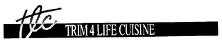 TLC TRIM 4 LIFE CUISINE logo