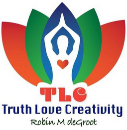 TLC TRUTH LOVE CREATIVITY ROBIN M DEGROOT logo