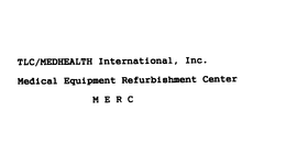 TLC/MEDHEALTH INTERNATONAL, INC. MEDICAL EQUIPMENT REFURBISHMENT CENTER MERC logo