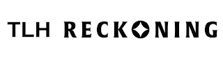 TLH RECKONING