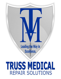 TM LEADING THE WAY IN EXCELLENCE. TRUSS MEDICAL REPAIR SOLUTIONS logo
