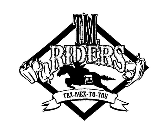 T.M. RIDERS TEX-MEX-TO-YOU logo