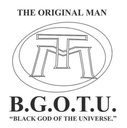 TM THE ORIGINAL MAN B.G.O.T.U. "BLACK GOD OF THE UNIVERSE." logo