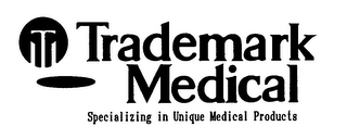 TM TRADEMARK MEDICAL SPECIALIZING IN UNIQUE MEDICAL PRODUCTS logo