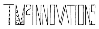 TM2 INNOVATIONS logo