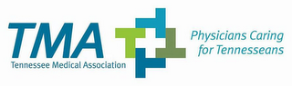 TMA TENNESSEE MEDICAL ASSOCIATION TTTT PHYSICIANS CARING FOR TENNESSEANS logo